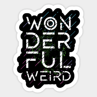 Wonderful Weird Sticker